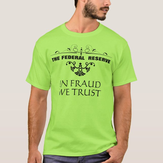 The Federal Reserve T-Shirt (Front)