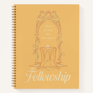 The Fellowship - Small Group, Big Adventure Notebook