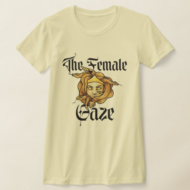 The Female Gaze Medusa Gorgon Feminist             T-Shirt (Laydown)