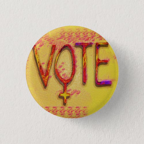 The Feminist Vote by Aleta Pinback Button