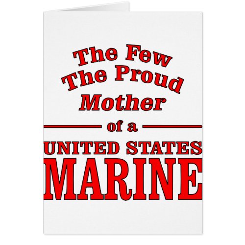 The Few The Proud Mother Of A United States Marine