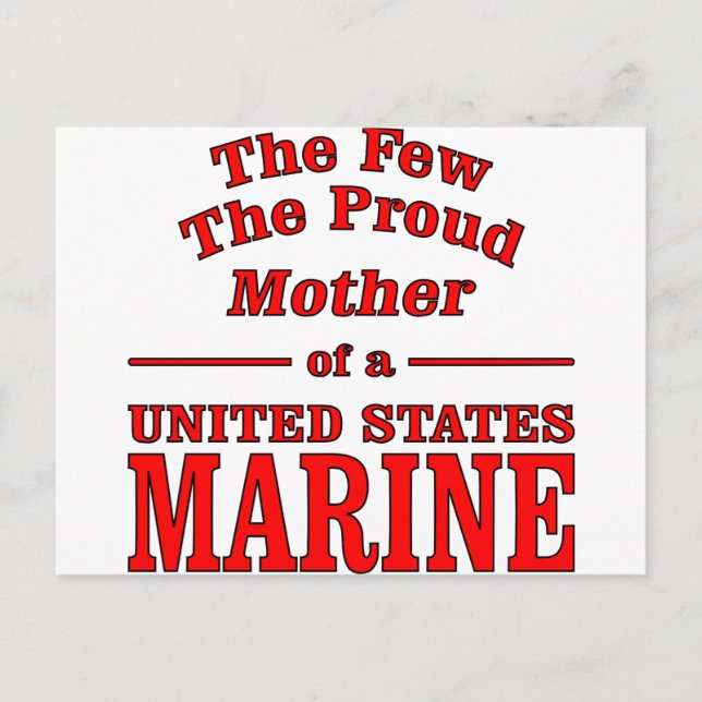 The Few The Proud Mother Of A United States Marine Postcard (Front)