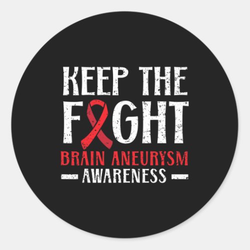 The Fight Brain Aneurysm Aneurysm Awareness 1  Classic Round Sticker