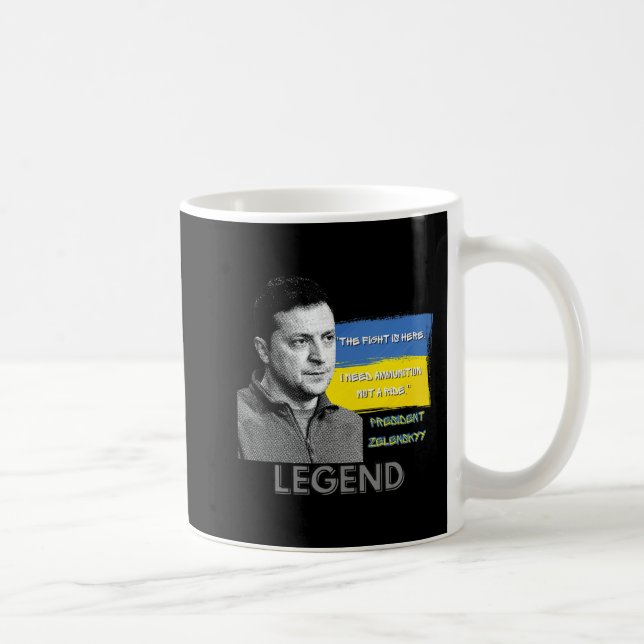 The Fight Is Here Ukraine President Zelensky Legen Coffee Mug (Right)