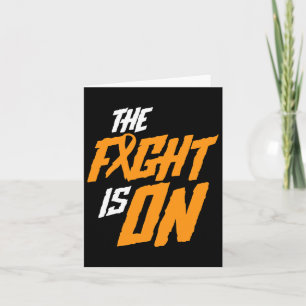 The Fight Is On Leukemia Awareness Cancer Survivor Card