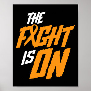 The Fight Is On Leukemia Awareness Cancer Survivor Poster