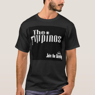 The Filipinos : Join the family T-Shirt