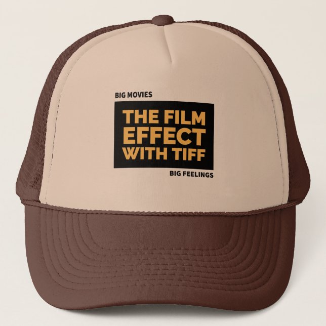 The Film Effect with Tiff Trucker hat! Trucker Hat (Front)