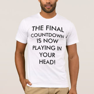 The Final Countdown T-Shirt
