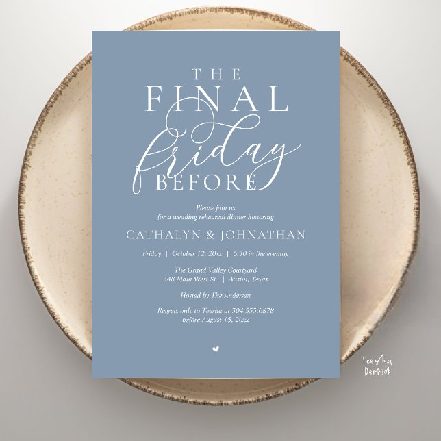 “The Final Friday Before” Classy Rehearsal Dinner Invitation (“The Final Friday Before” Romance Classy Rehearsal Dinner Invitation Card in Dusty Blue)