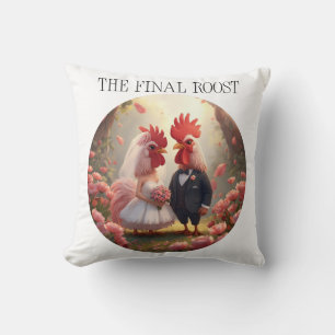 The Final Roost – Cute Rooster Wedding Bachelorett Throw Pillow