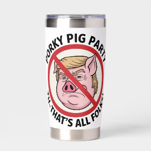 The Final Snort: Ending the Political Monopoly Insulated Tumbler