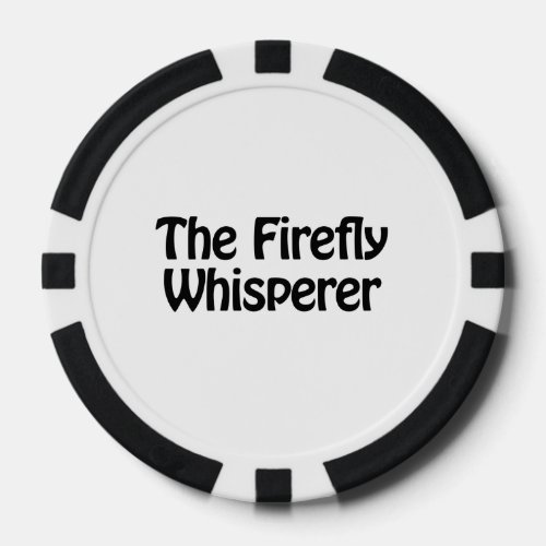the firefly whisperer poker chips