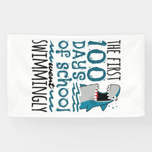 The First 100 Days of School Went Swimmingly Shark Banner