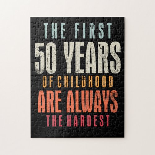 The First 50 Years Old 50th Birthday Joke Gag Gift Jigsaw Puzzle