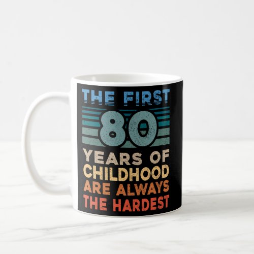 The First 80 80Th Coffee Mug