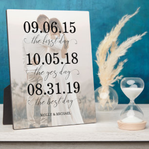 The First Day, The Yes Day, The Best Day Photo Plaque