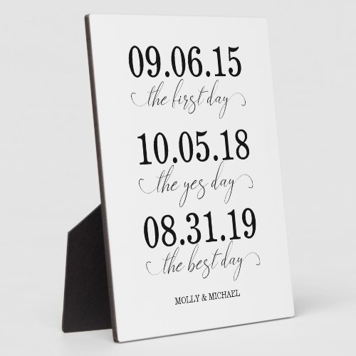 The First Day The Yes Day The Best Day Wedding Plaque