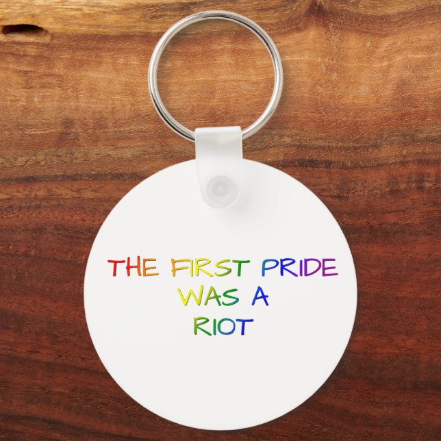 The First Pride Was a Riot – LGBTQ+ Design Keychain (Front)