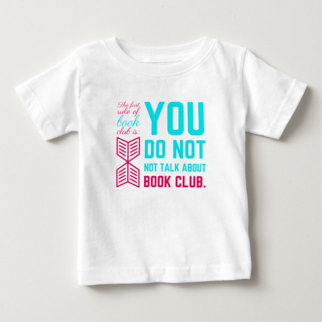The first rule of book club funny phrase baby T-Shirt (Front)