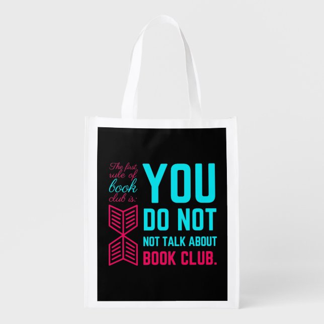 The first rule of book club funny phrase reusable grocery bag (Front)