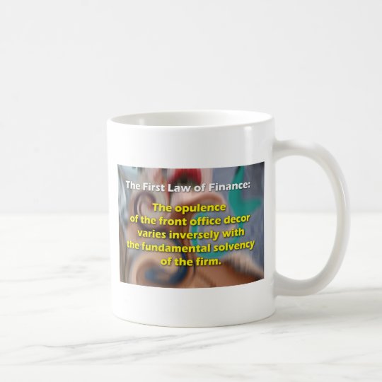 The First Rule of Finance Coffee Mug