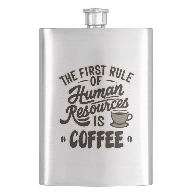 The First Rule Of Human Resources Is Coffee Flask (Front)