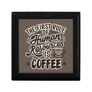 The First Rule Of Human Resources Is Coffee Gift Box