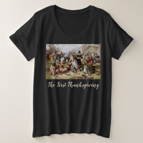 The First Thanksgiving Womens Plus Size Shirt