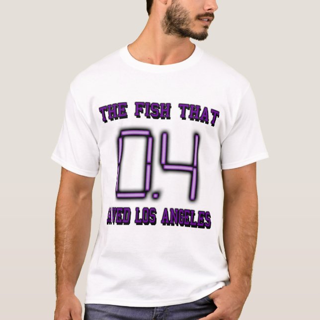 The Fish That Saved Los Angeles T-Shirt (Front)