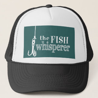 The Fish Whisperer (customizable colors) Trucker Hat