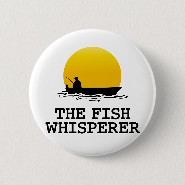 The Fish Whisperer Pinback Button (Front)