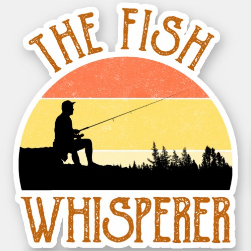 The Fish Whisperer Sticker
