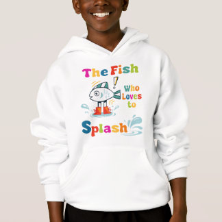 The fish who loves to splash hoodie