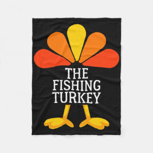 The Fishing Turkey Funny Thanksgiving Matching Fam Fleece Blanket