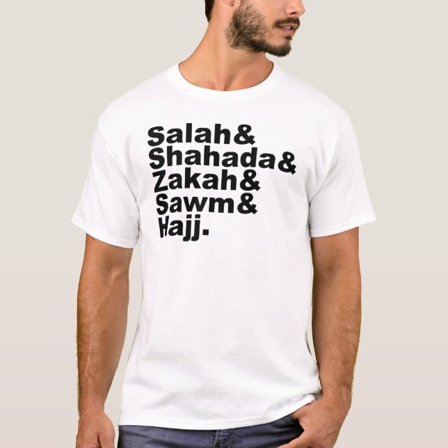The Five Pillars of Islam | Muslim Prayer Faith T-Shirt (Front)