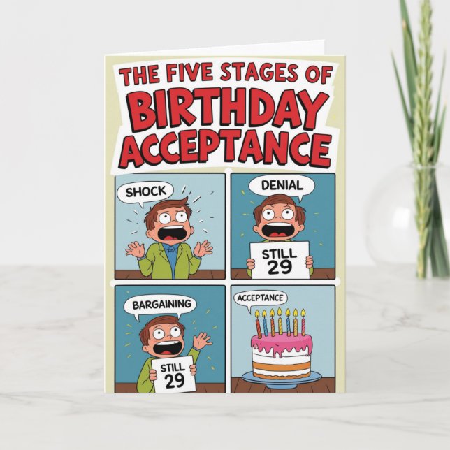 The Five Stages of Birthday Acceptance – Funny Card (Front)
