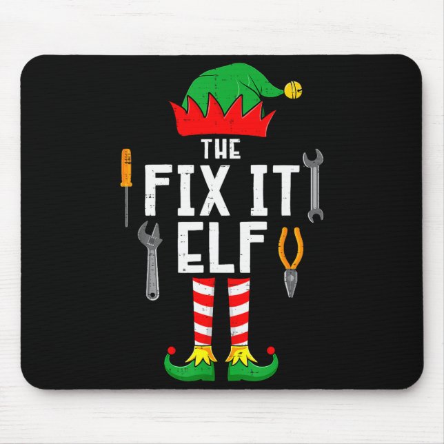 The Fix It Elf Christmas Family Matching Xmas Grou Mouse Pad (Front)