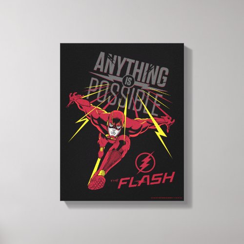 The Flash  Anything Is Possible Canvas Print