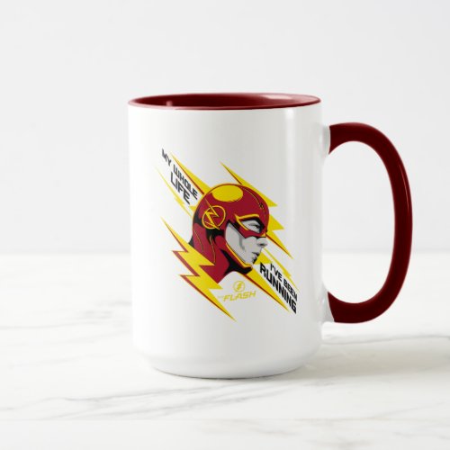 The Flash  My Whole Life Ive Been Running Mug