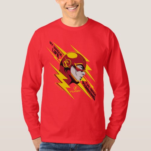 The Flash  My Whole Life Ive Been Running T_Shirt