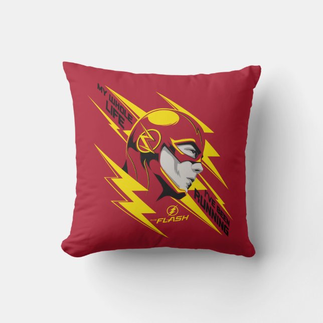The Flash | My Whole Life I've Been Running Throw Pillow (Front)