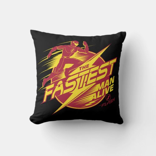 The Flash  The Fastest Man Alive Throw Pillow