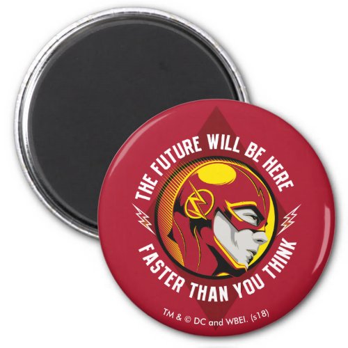 The Flash  The Future Will Be Here Magnet