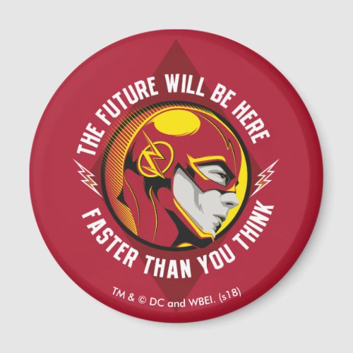 The Flash  The Future Will Be Here Magnet