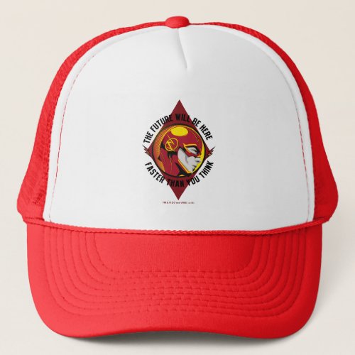 The Flash  The Future Will Be Here Trucker Hat