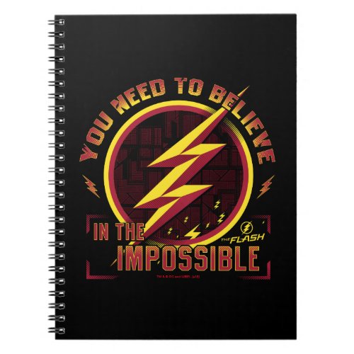 The Flash  You Need To Believe In The Imposible Notebook