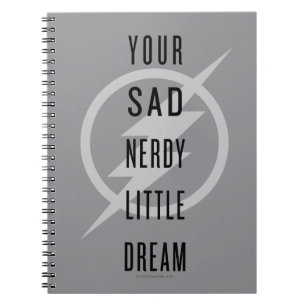 The Flash "Your Sad Nerdy Little Dream" Notebook
