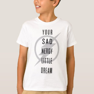The Flash "Your Sad Nerdy Little Dream" T-Shirt