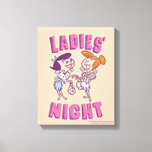 The Flintstones  Betty  Wilma _ Ladies Night Canvas Print